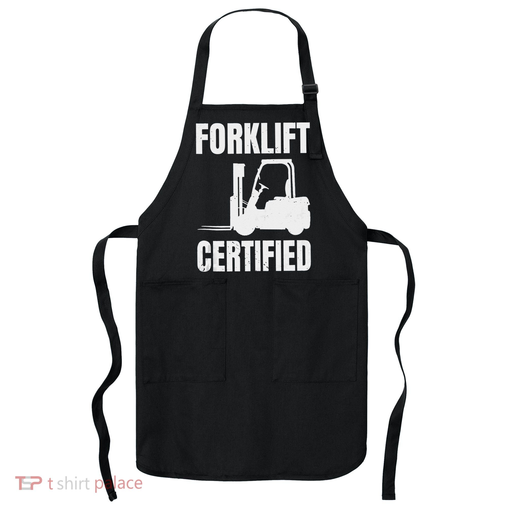 Forklift Certified Certified Forklift Driver Lift Truck Apron
