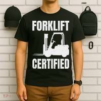 Forklift Certified Certified Forklift Driver Lift Truck T-Shirt thumb 6