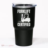 Forklift Certified Certified Forklift Driver Lift Truck Tumbler thumb 0