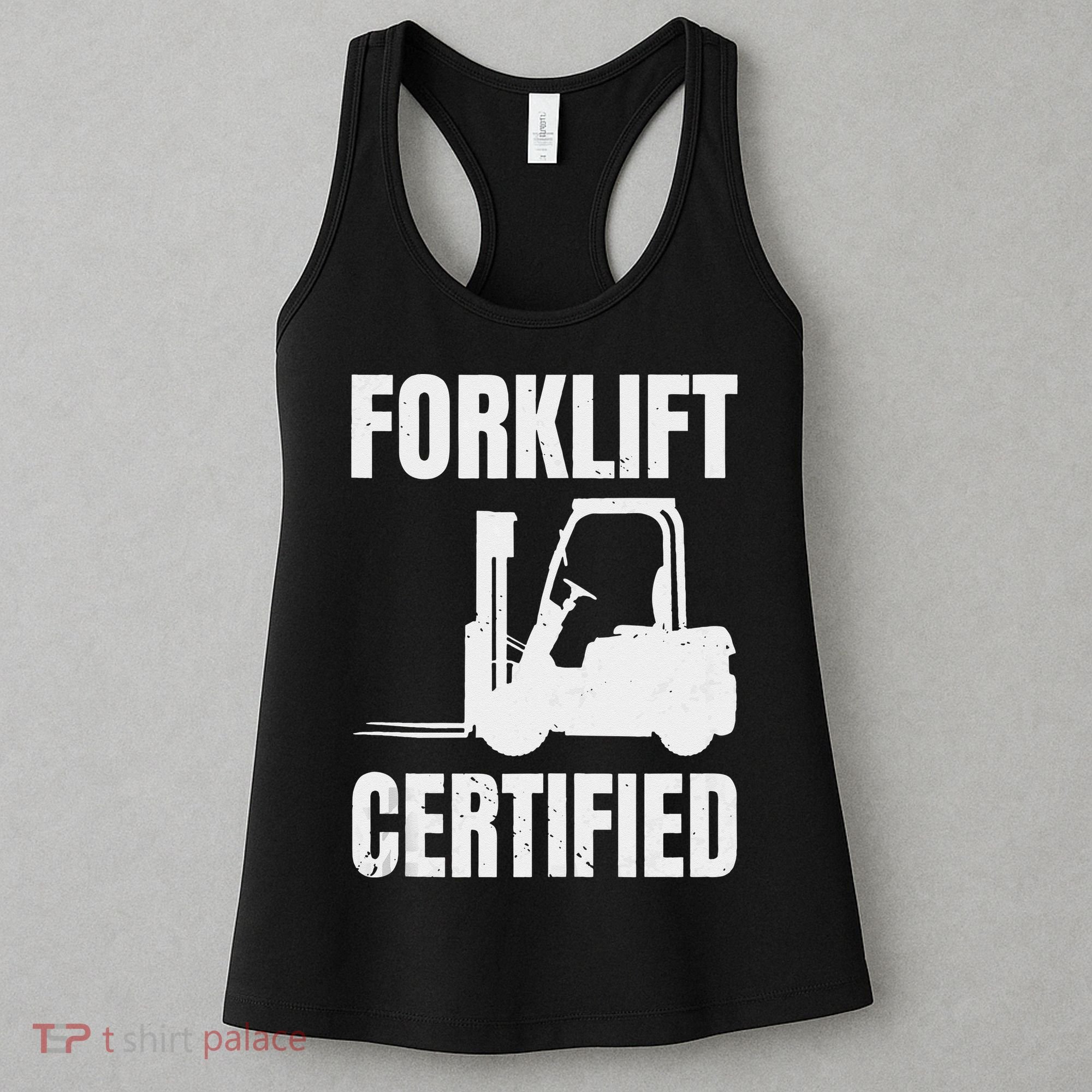 Forklift Certified Certified Forklift Driver Lift Truck Women's Tank Top