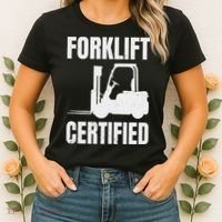 Forklift Certified Certified Forklift Driver Lift Truck Women's T-Shirt thumb 2
