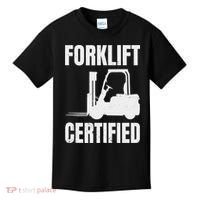 Forklift Certified Certified Forklift Driver Lift Truck Kids T-Shirt thumb 0