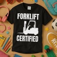 Forklift Certified Certified Forklift Driver Lift Truck Kids T-Shirt thumb 3