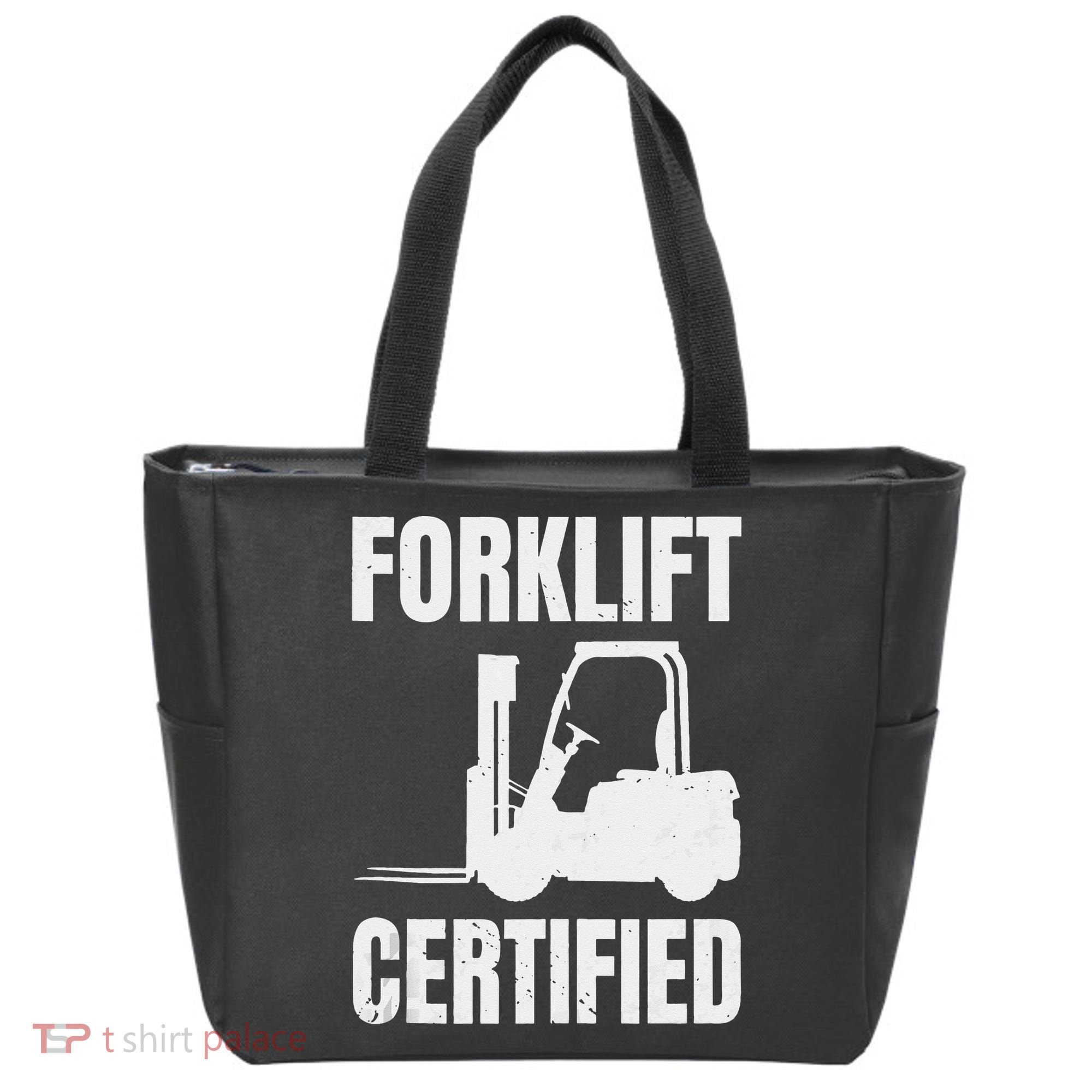 Forklift Certified Certified Forklift Driver Lift Truck Tote Bag