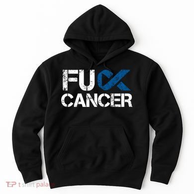 Fuck Cancer Colon Cancer Support Gift Hoodie