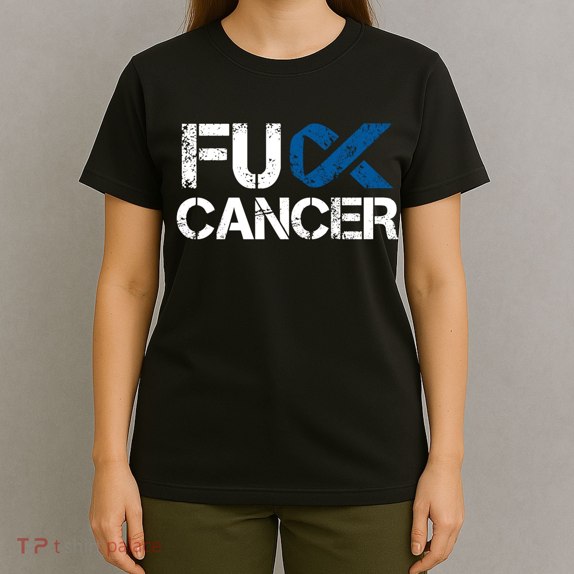 Fuck Cancer Colon Cancer Support Gift T-Shirt