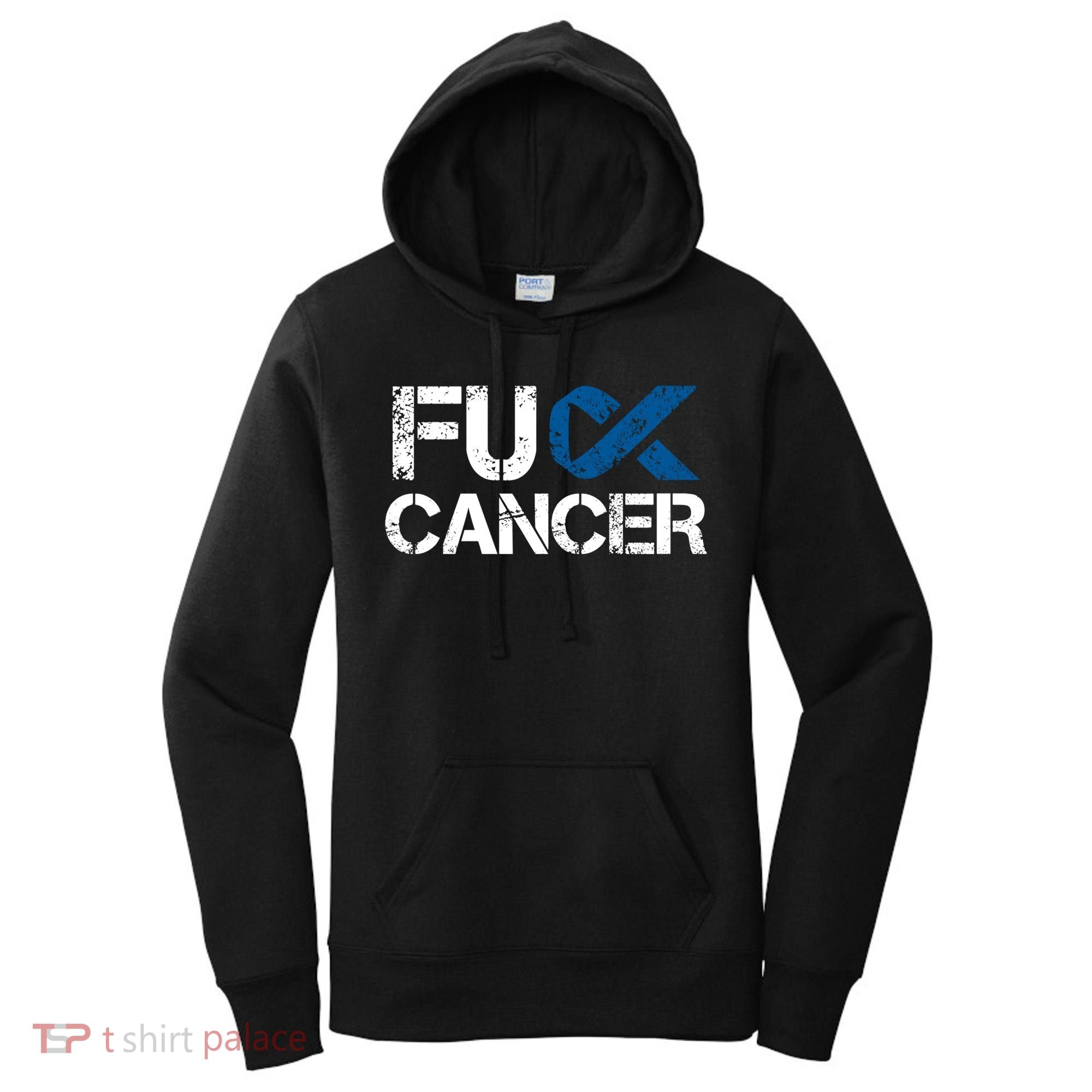 Fuck Cancer Colon Cancer Support Gift Women's Hoodie