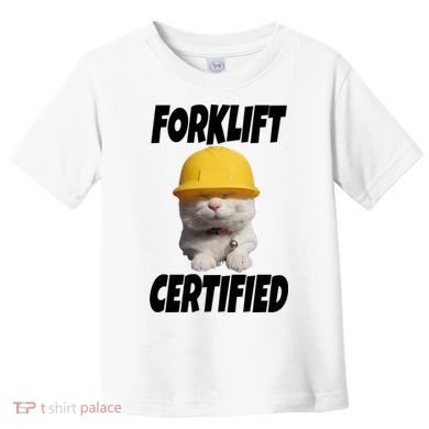 Forklift Certified Cat Toddler T-Shirt