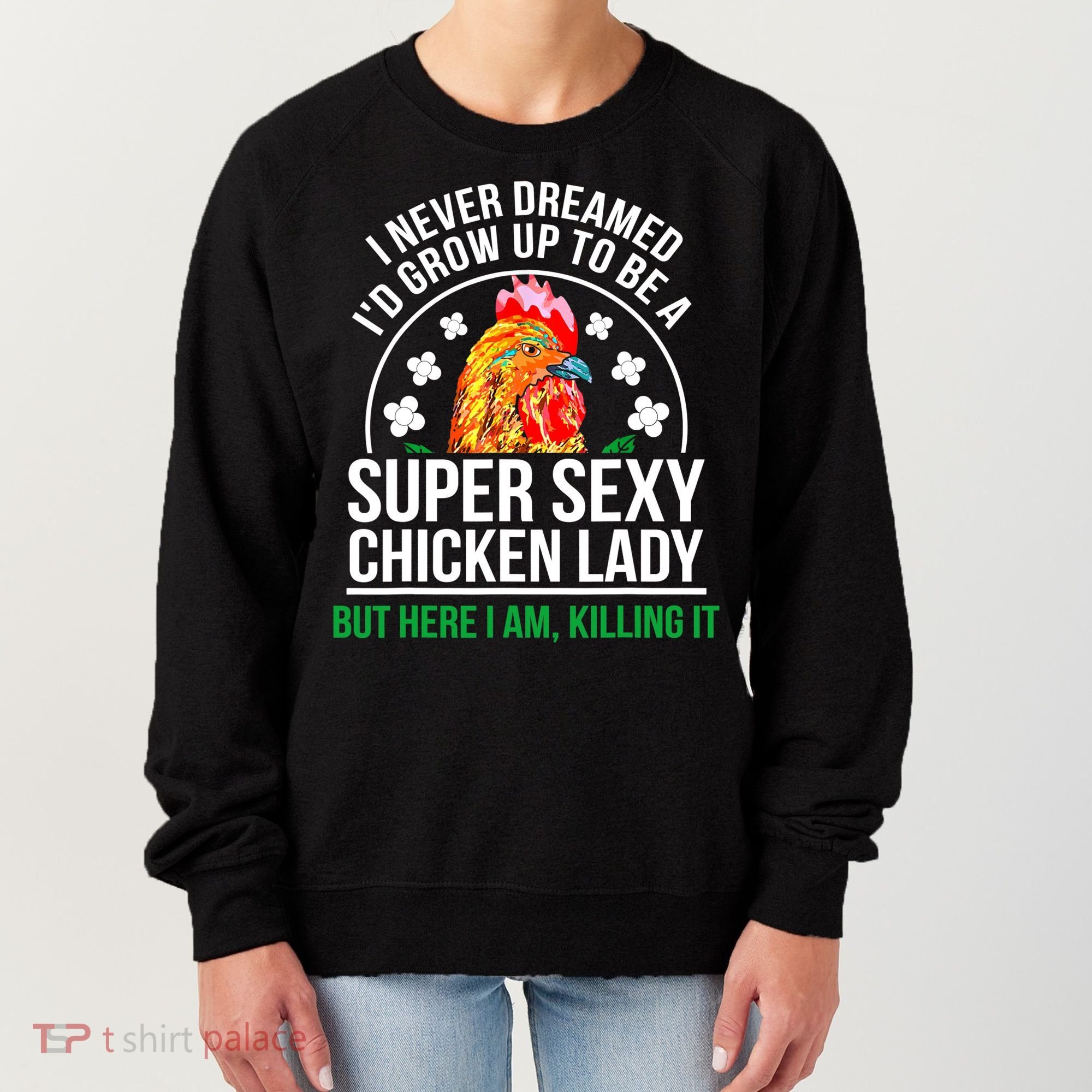 Funny Crazy Chicken Farmer Lady Women Meaningful Gift Women's Sweatshirt