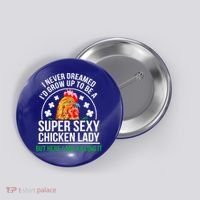 Funny Crazy Chicken Farmer Lady Women Meaningful Gift Button thumb 0
