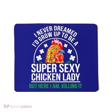 Funny Crazy Chicken Farmer Lady Women Meaningful Gift Mousepad