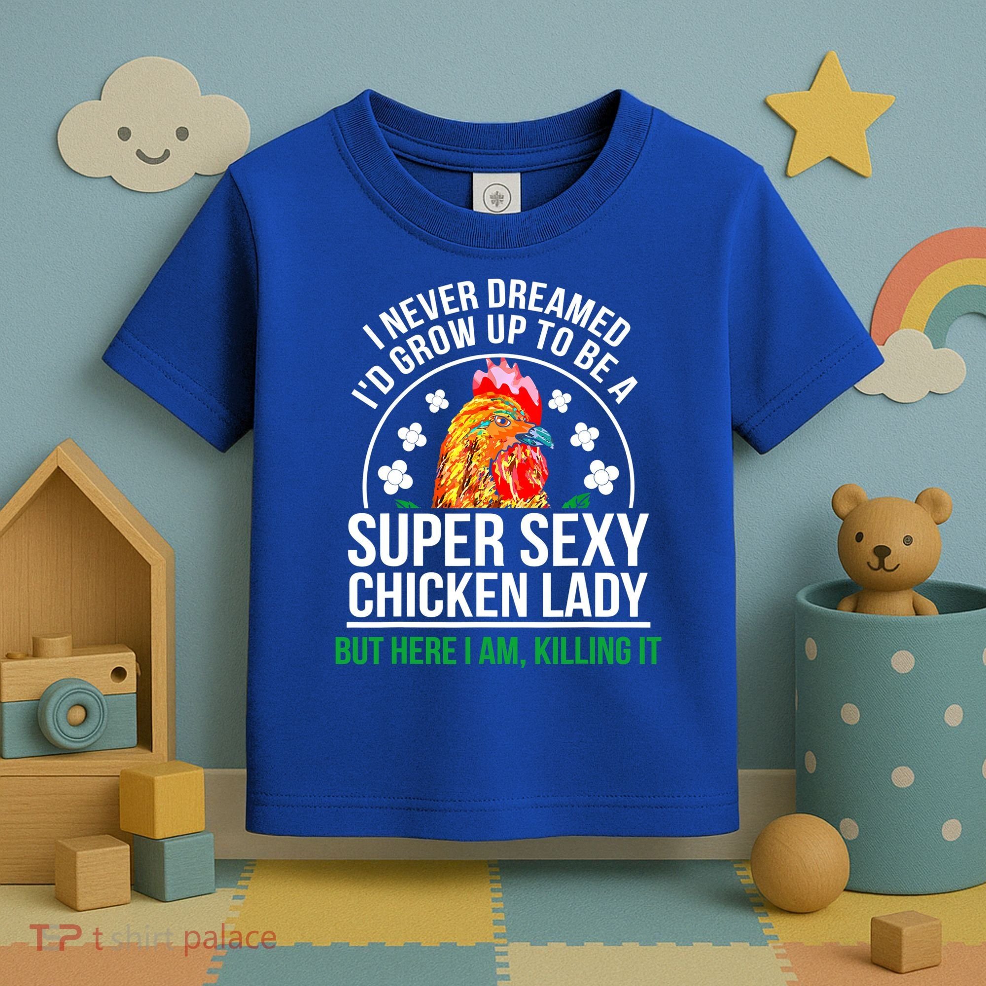Funny Crazy Chicken Farmer Lady Women Meaningful Gift Toddler T-Shirt