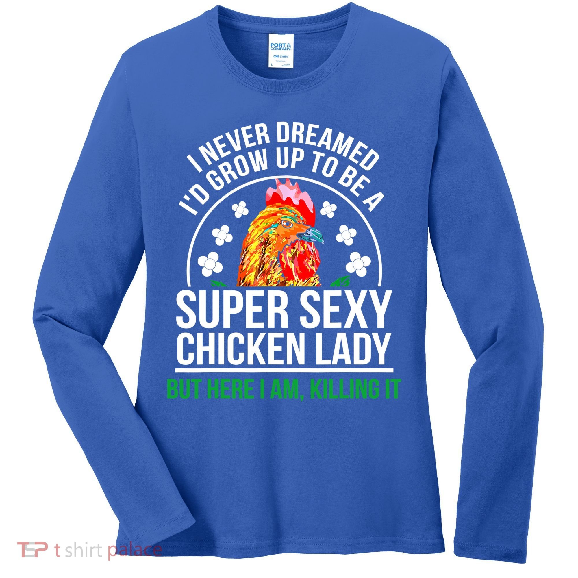 Funny Crazy Chicken Farmer Lady Women Meaningful Gift Women's Long Sleeve Shirt