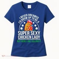 Funny Crazy Chicken Farmer Lady Women Meaningful Gift Women's T-Shirt thumb 0
