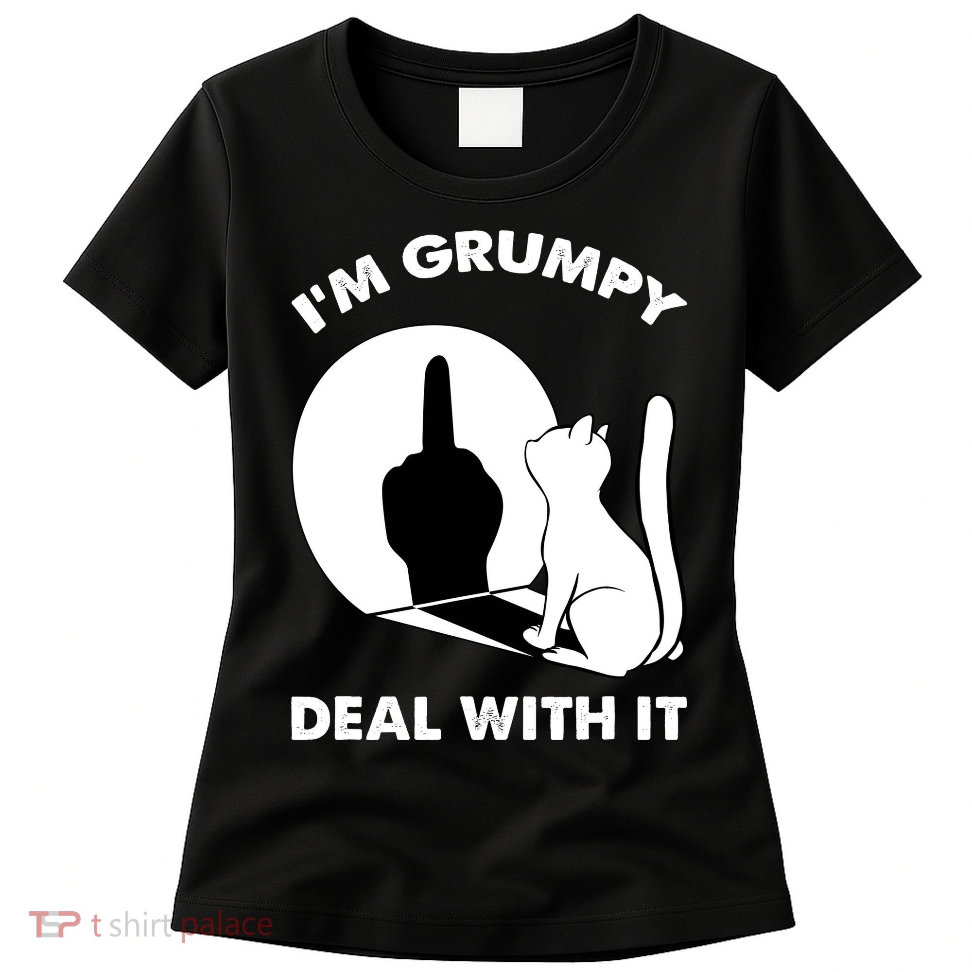 Funny Cat Cat Shadow IM Grumpy Deal With It Women's T-Shirt