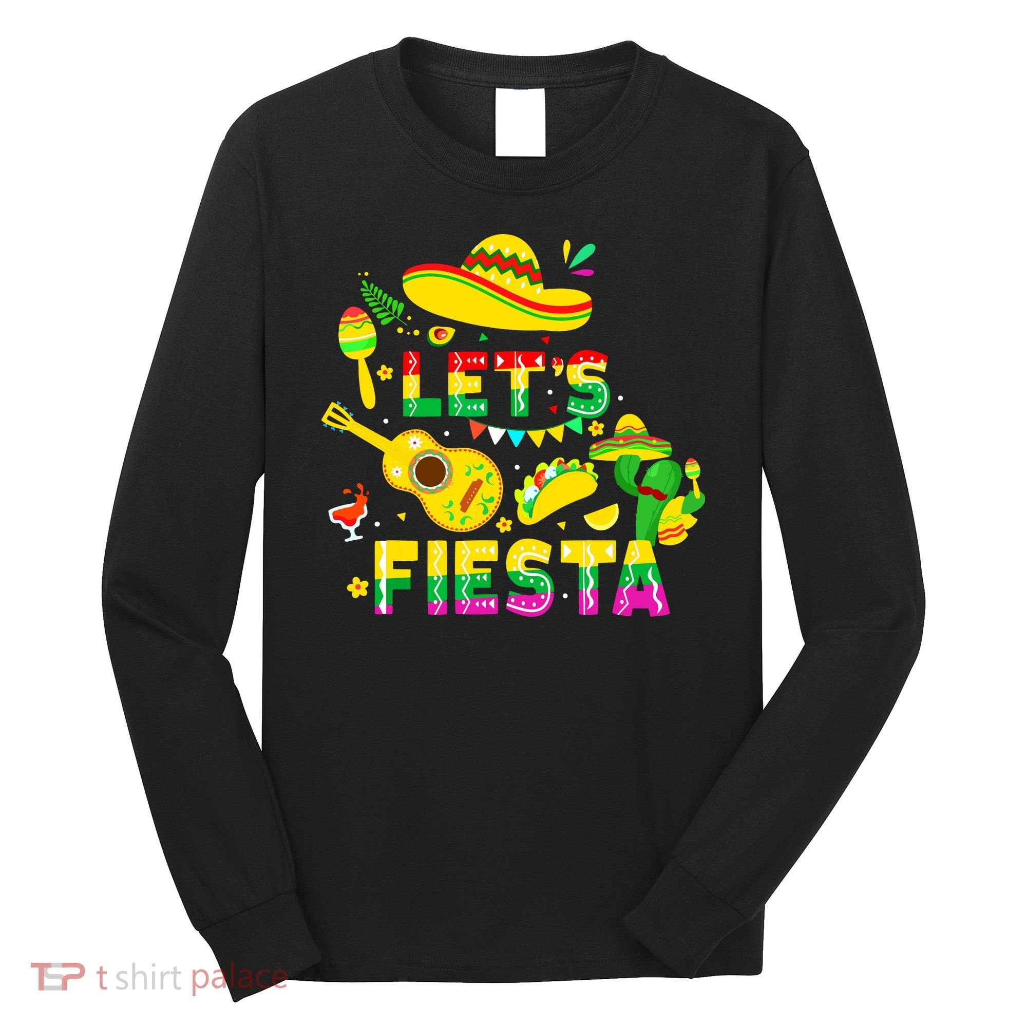 Funny Cinco De Mayo Mexican Guitar Cactus Lets Fiesta Long Sleeve Shirt