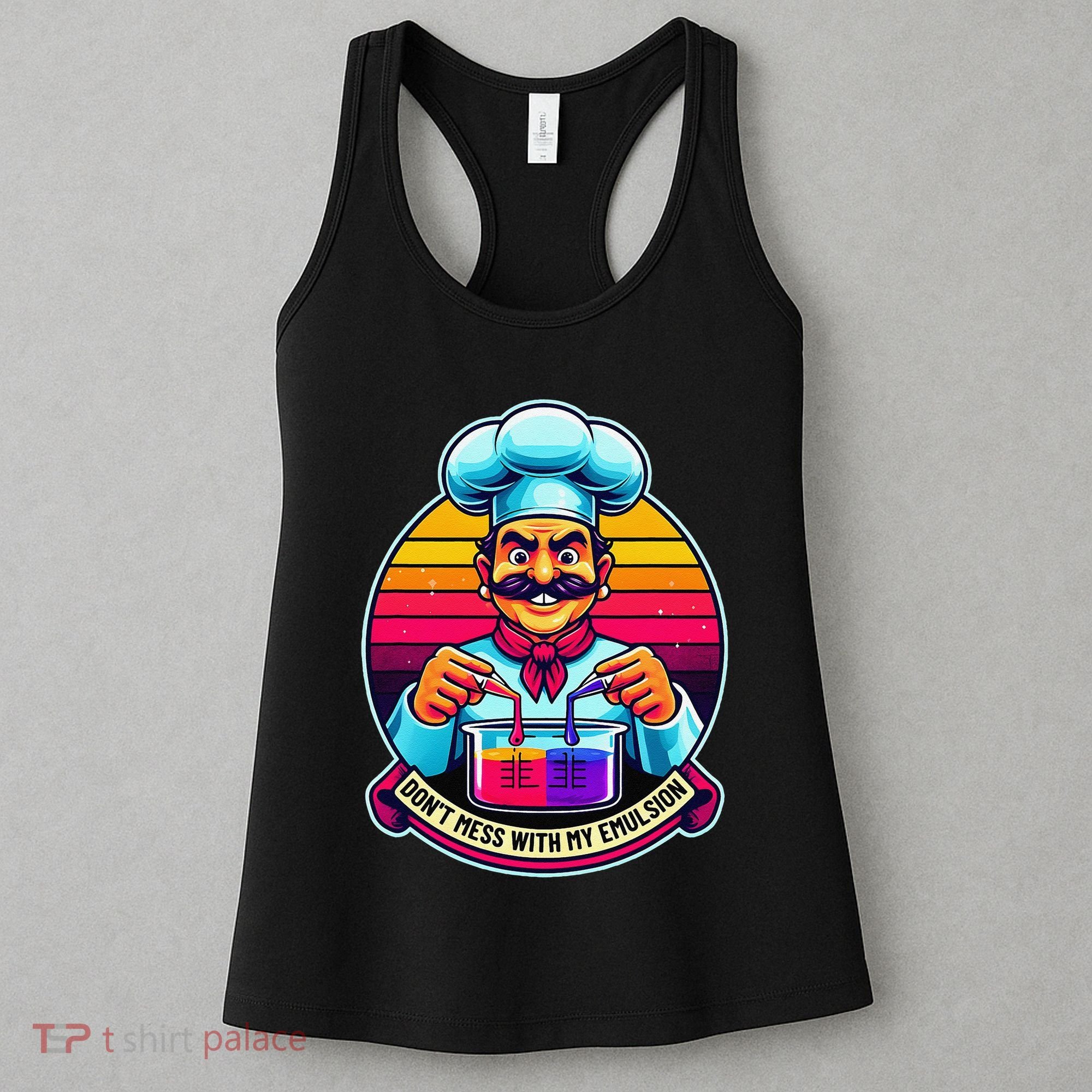 Funny Chief DonT Mess With My Emulsion Molecular Gastronomy Women's Tank Top