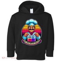 Funny Chief DonT Mess With My Emulsion Molecular Gastronomy Toddler Hoodie thumb 0