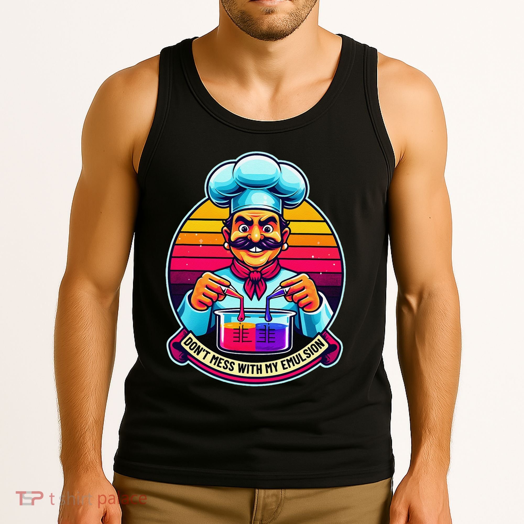 Funny Chief DonT Mess With My Emulsion Molecular Gastronomy Tank Top
