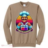 Funny Chief DonT Mess With My Emulsion Molecular Gastronomy Sweatshirt thumb 0