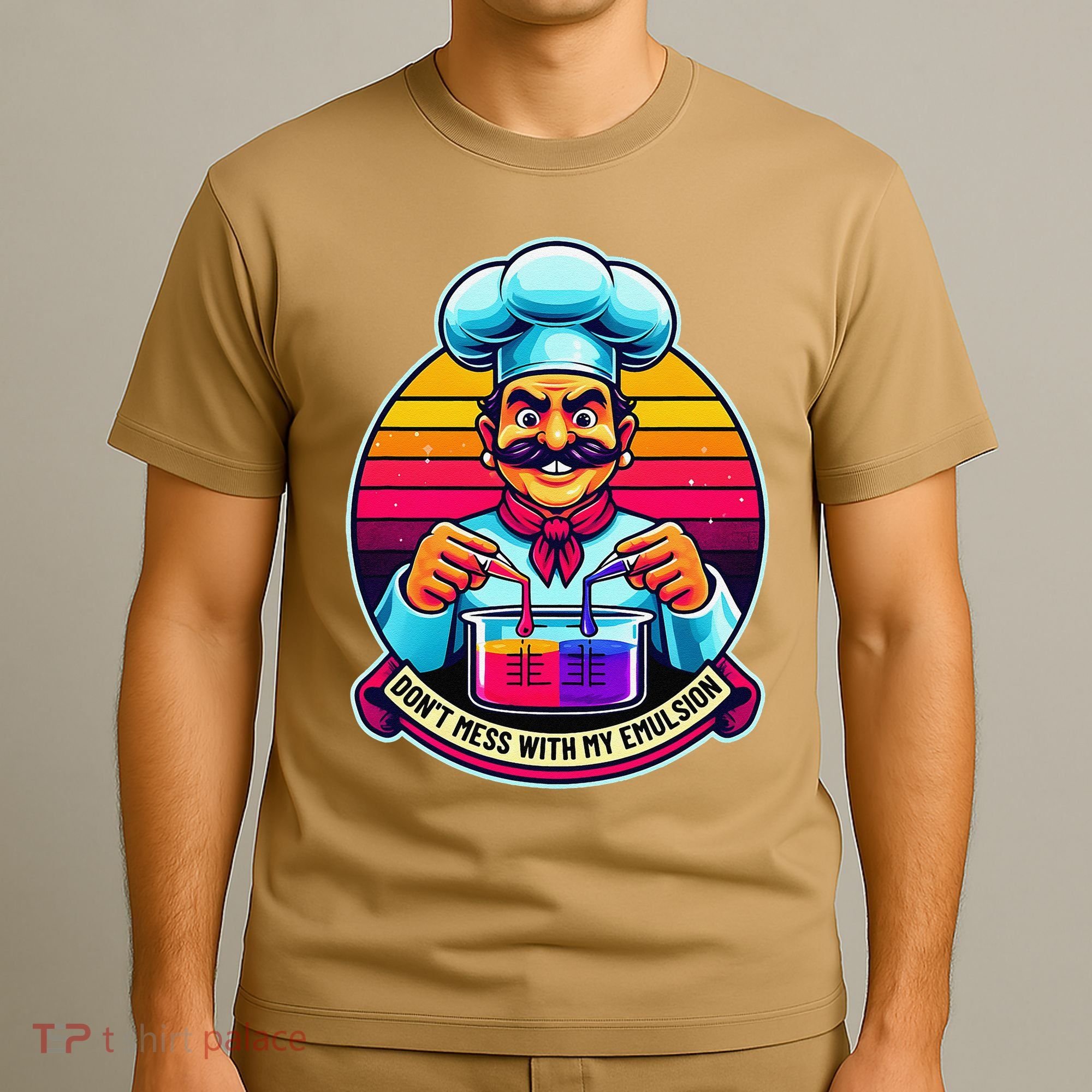 Funny Chief DonT Mess With My Emulsion Molecular Gastronomy T-Shirt