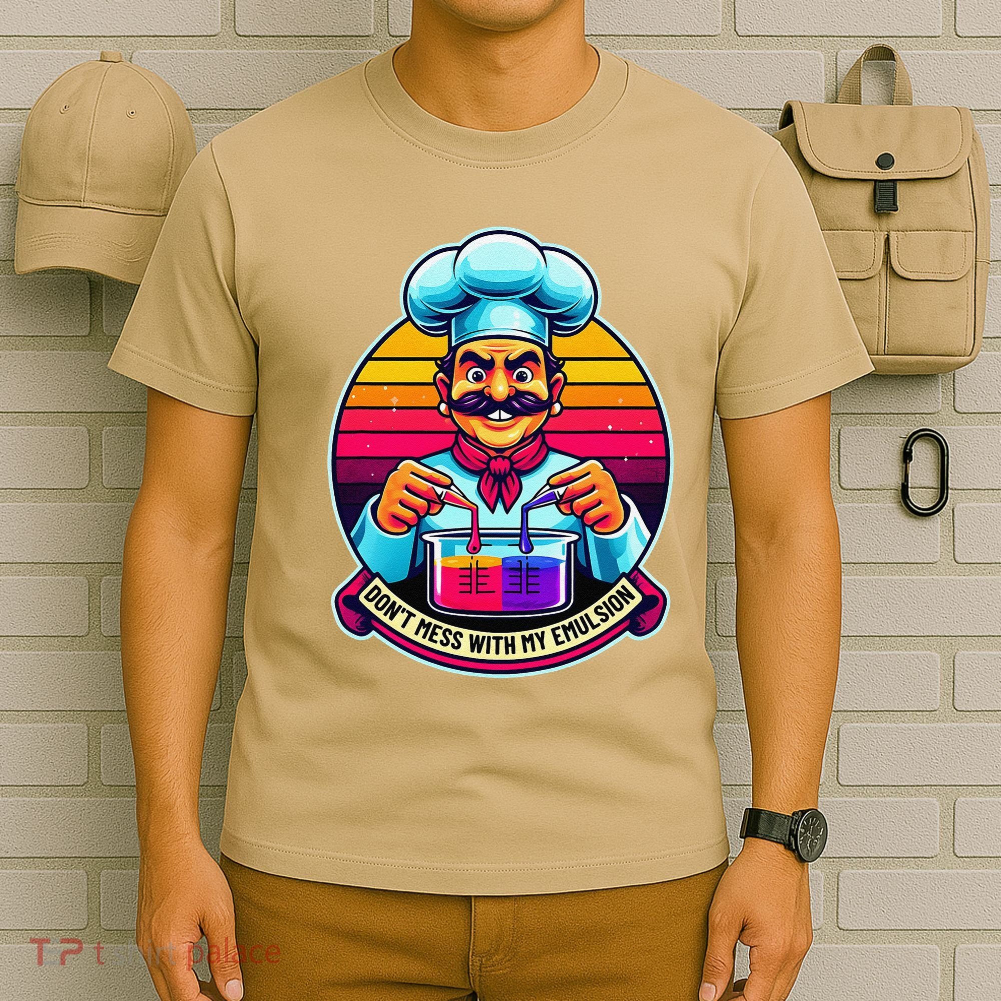 Funny Chief DonT Mess With My Emulsion Molecular Gastronomy T-Shirt