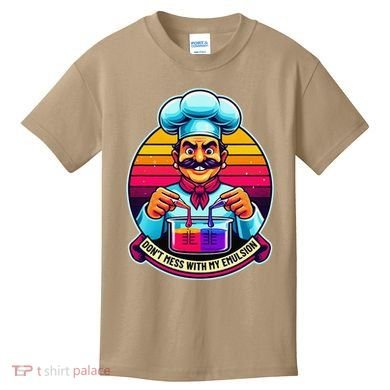 Funny Chief DonT Mess With My Emulsion Molecular Gastronomy Kids T-Shirt