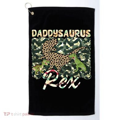 Funny Camo Daddysaurus Rex Gift Golf Towel
