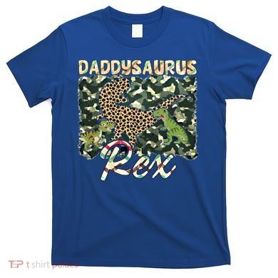 Funny Camo Daddysaurus Rex Gift T-Shirt