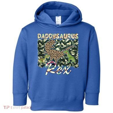 Funny Camo Daddysaurus Rex Gift Toddler Hoodie