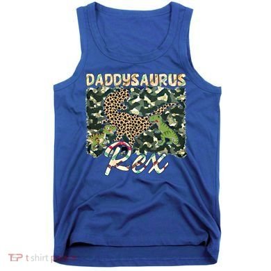 Funny Camo Daddysaurus Rex Gift Tank Top