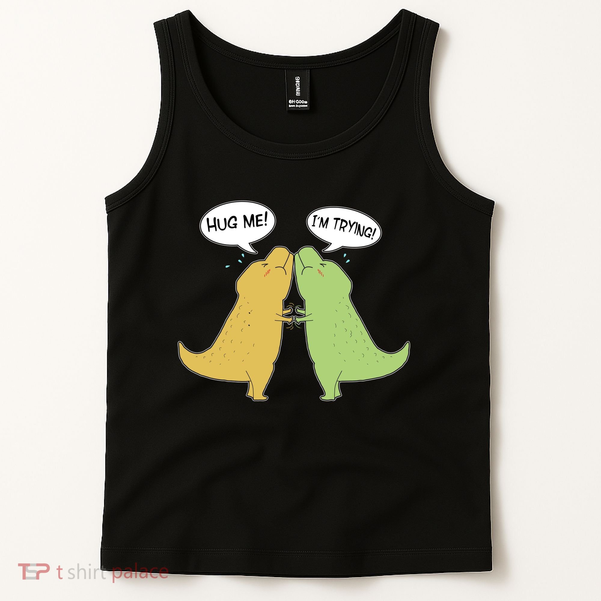 Funny Cute Dinosaur Trex Hug Me I'm Trying Tank Top