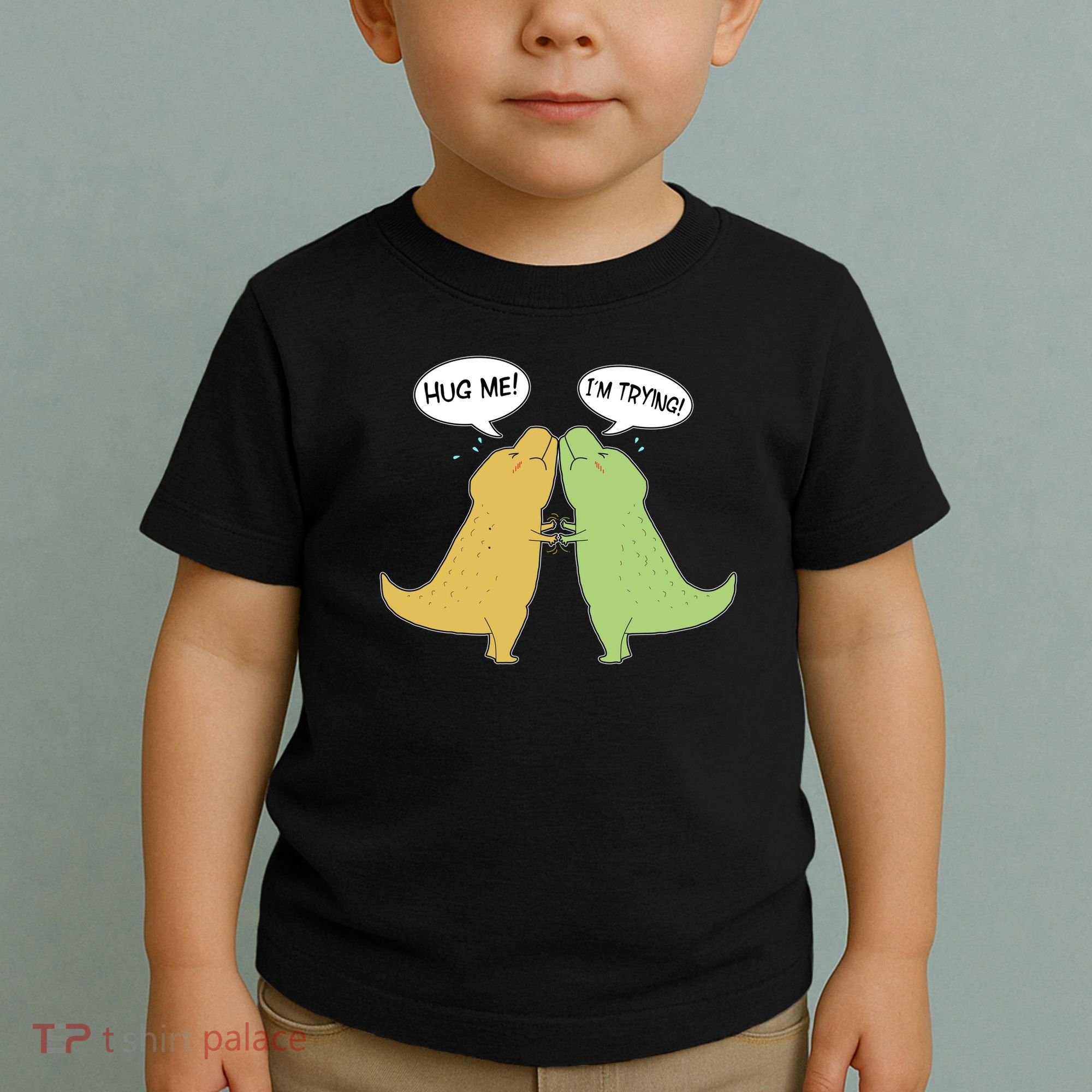 Funny Cute Dinosaur Trex Hug Me I'm Trying Toddler T-Shirt