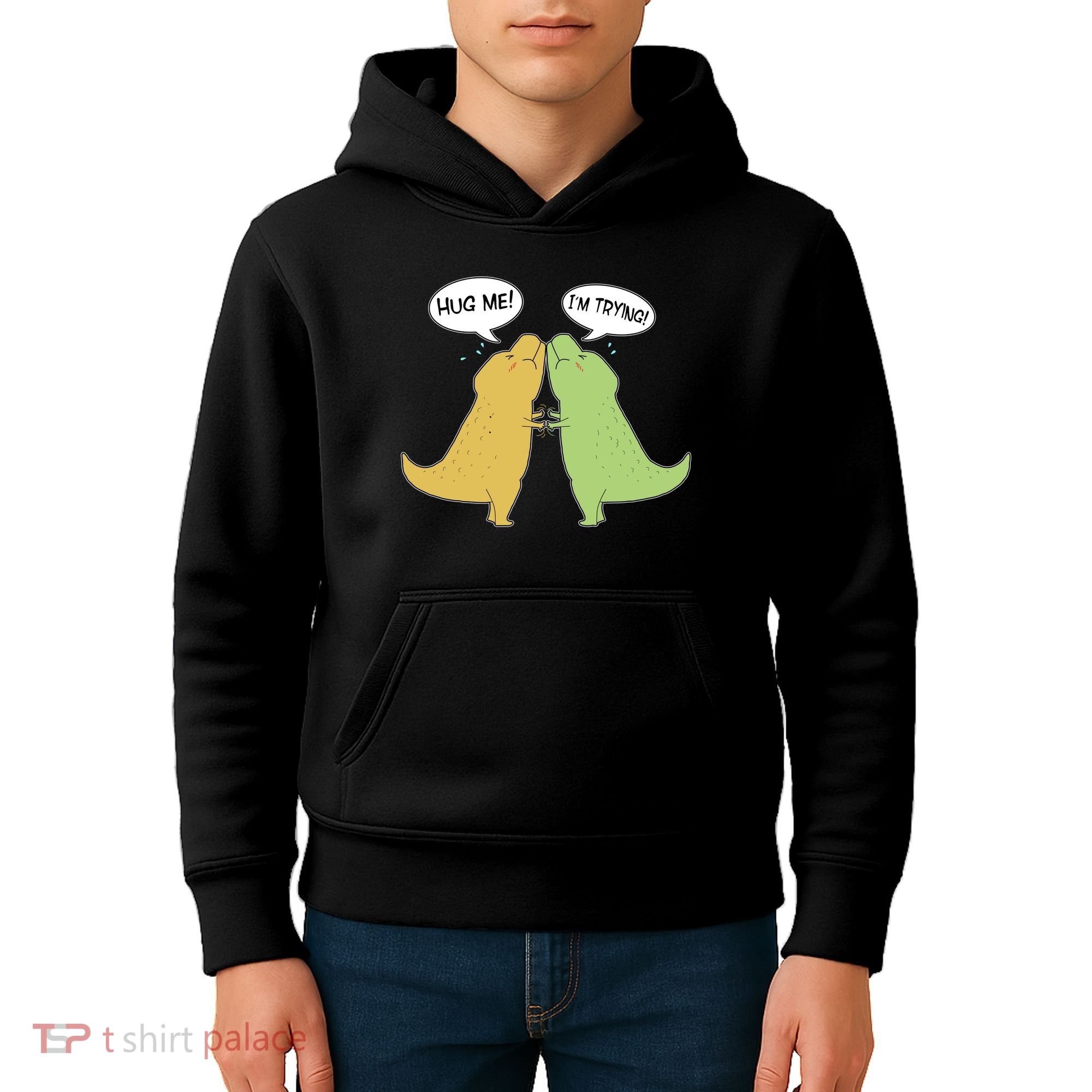 Funny Cute Dinosaur Trex Hug Me I'm Trying Kids Hoodie