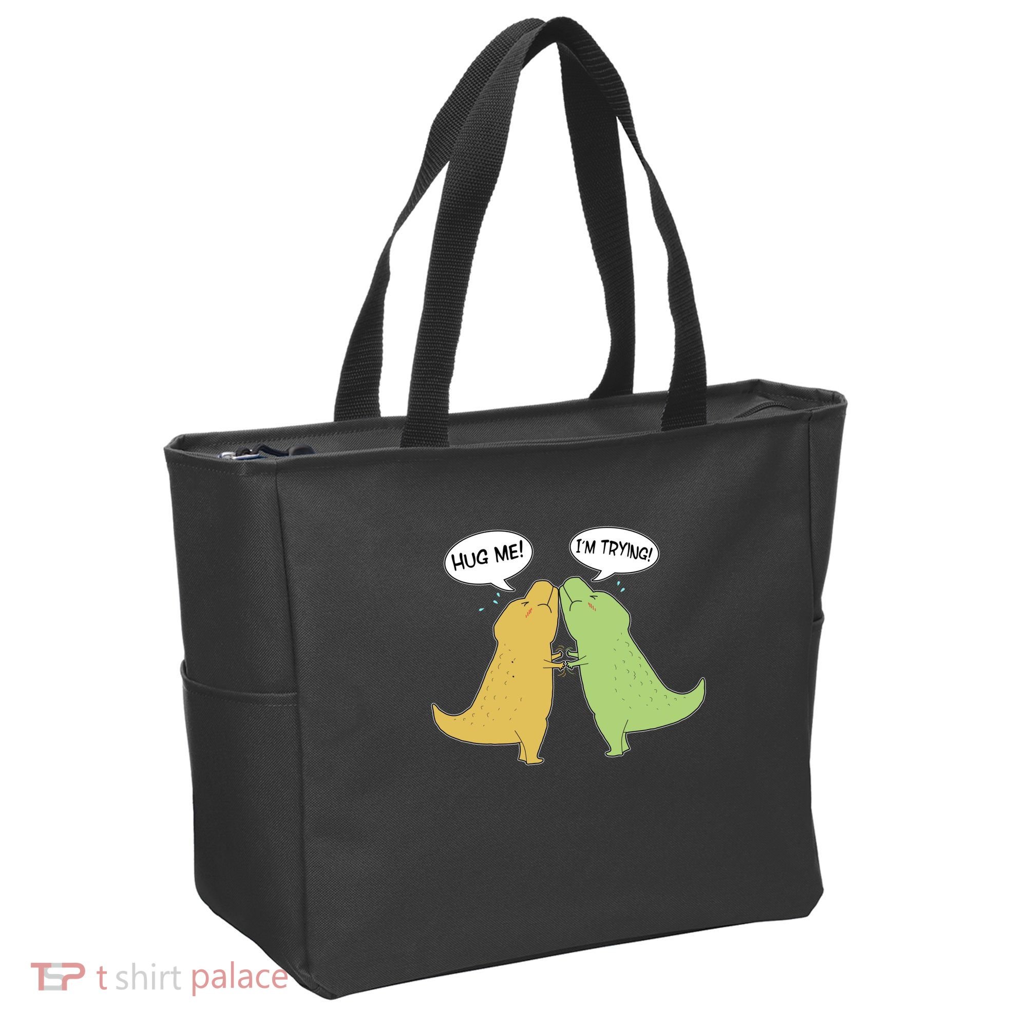 Funny Cute Dinosaur Trex Hug Me I'm Trying Tote Bag