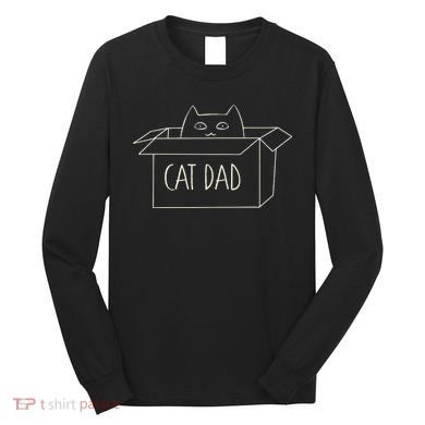 Funny Cat Dad Gift for Father's Day Long Sleeve Shirt