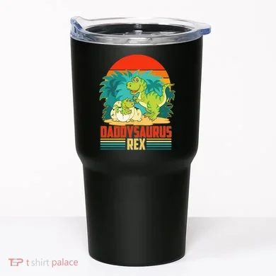 Funny Cute Daddysaurus Rex Tumbler