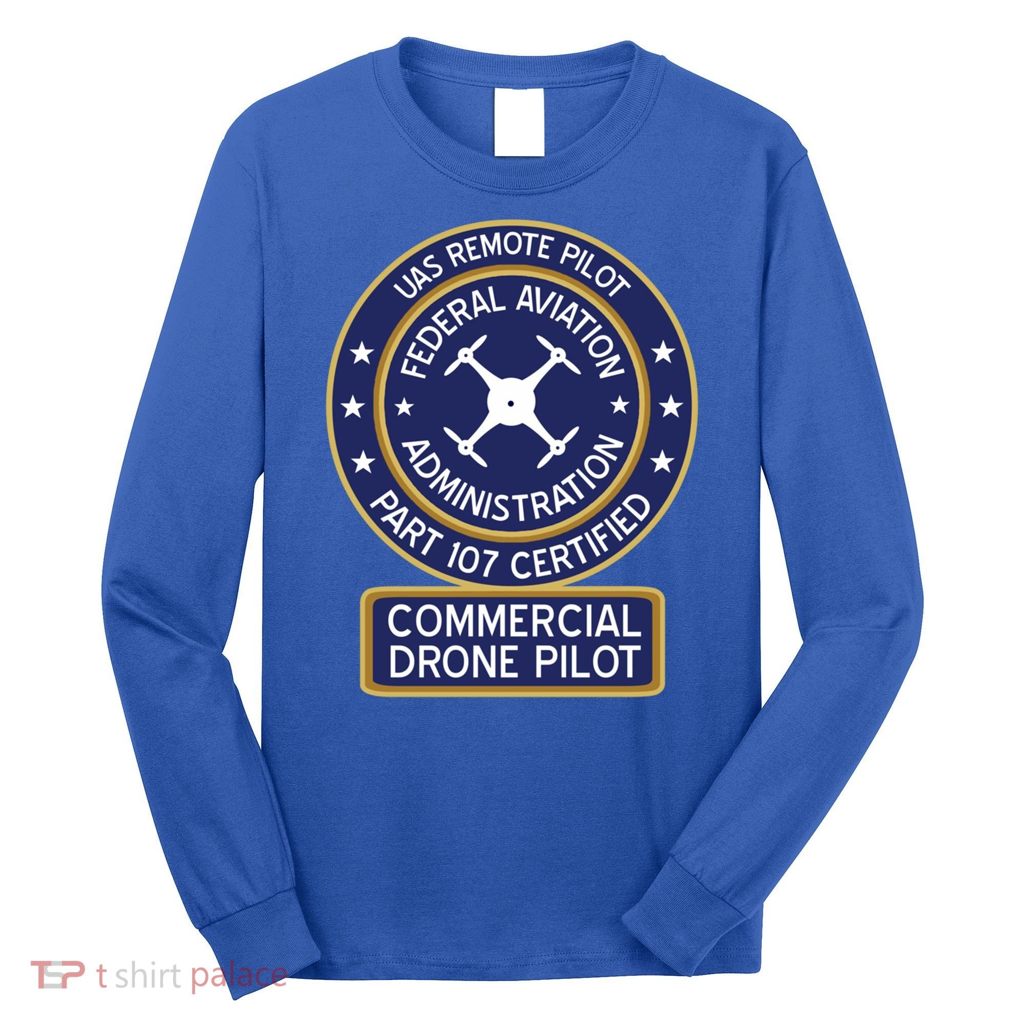 Faa Commercial Drone Pilot Gift Long Sleeve Shirt