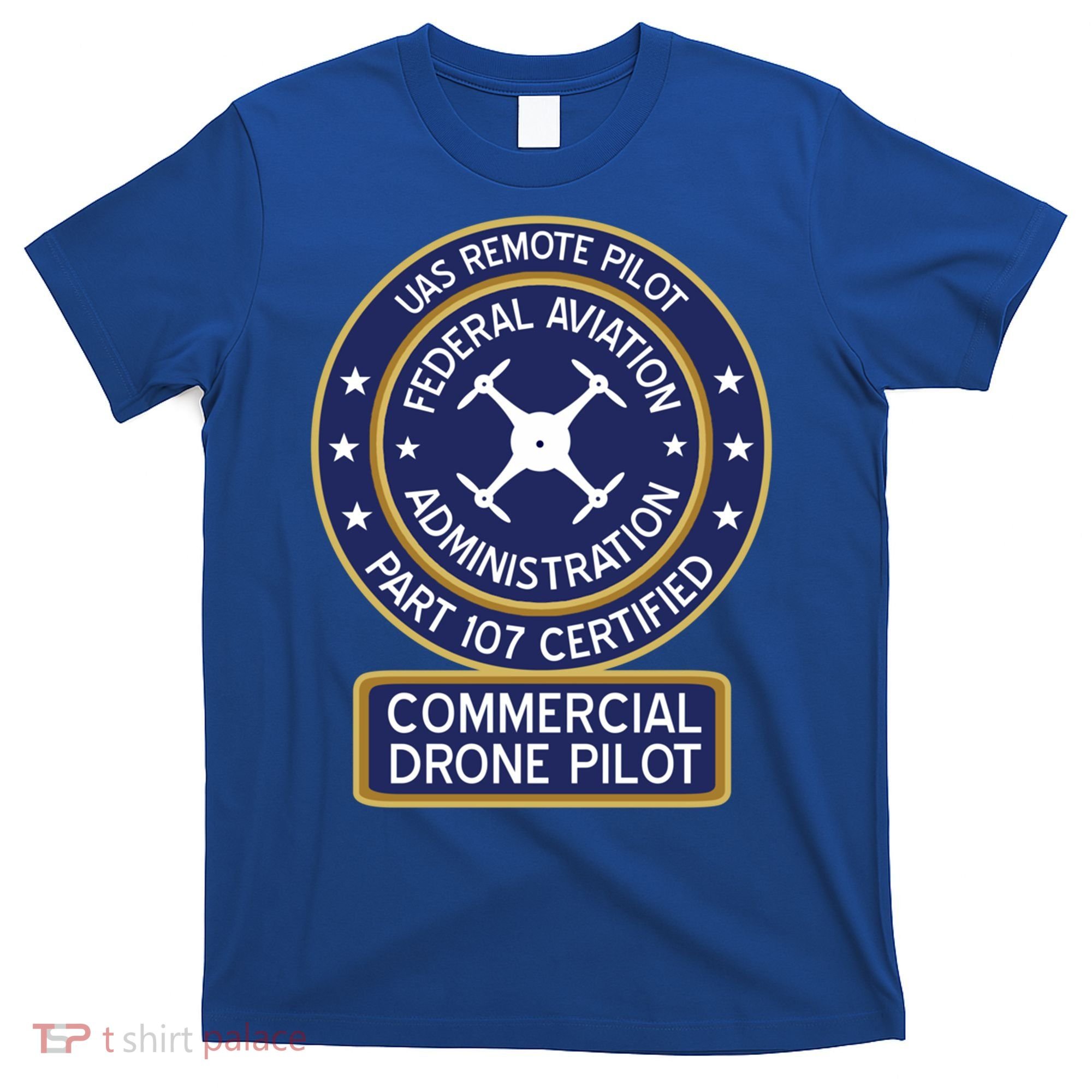 Faa Commercial Drone Pilot Gift T-Shirt