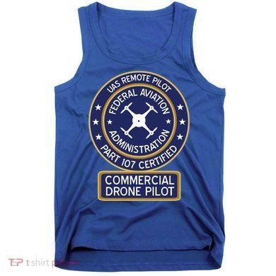 Faa Commercial Drone Pilot Gift Tank Top