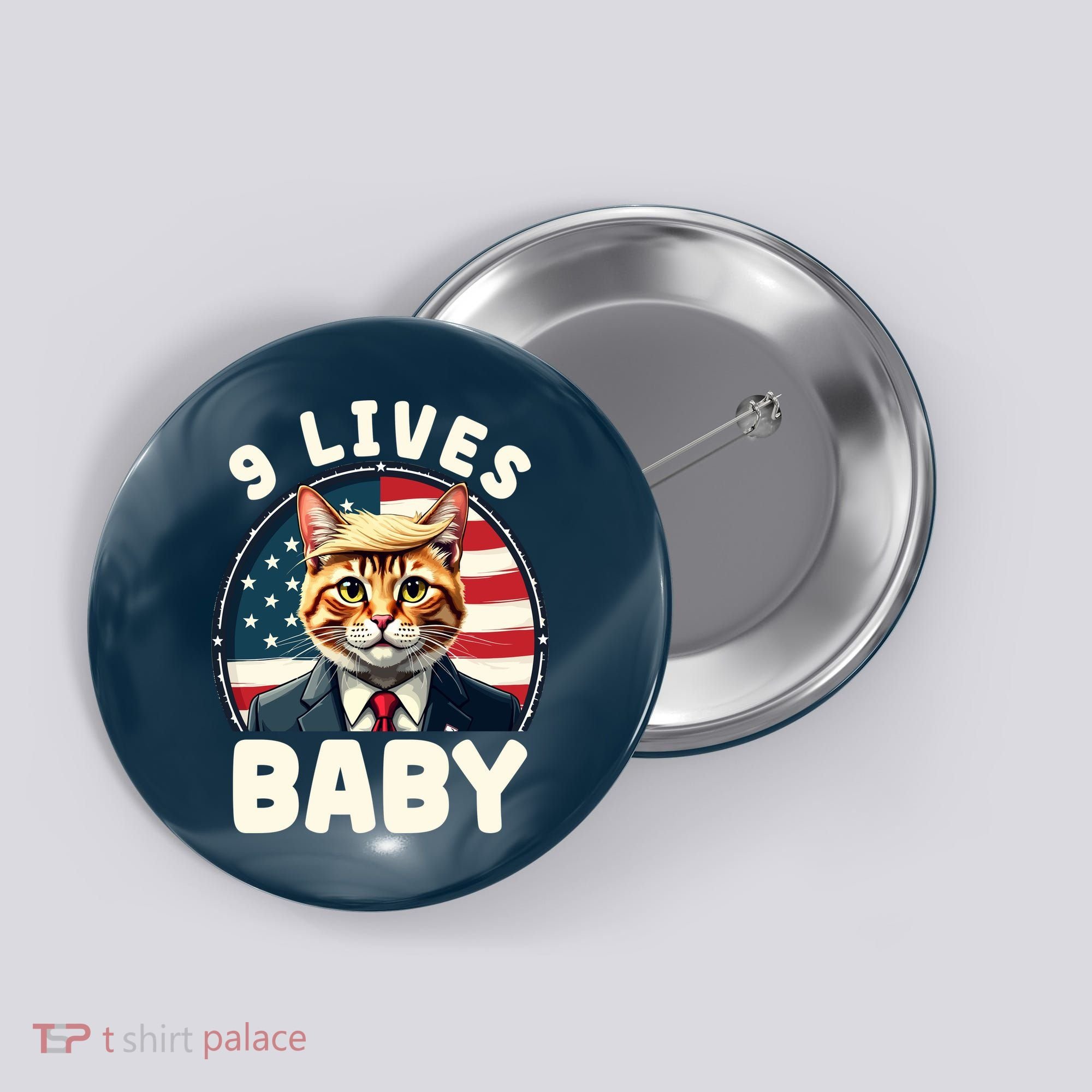 Funny Cat Donald Trump 9 Lives Baby Button