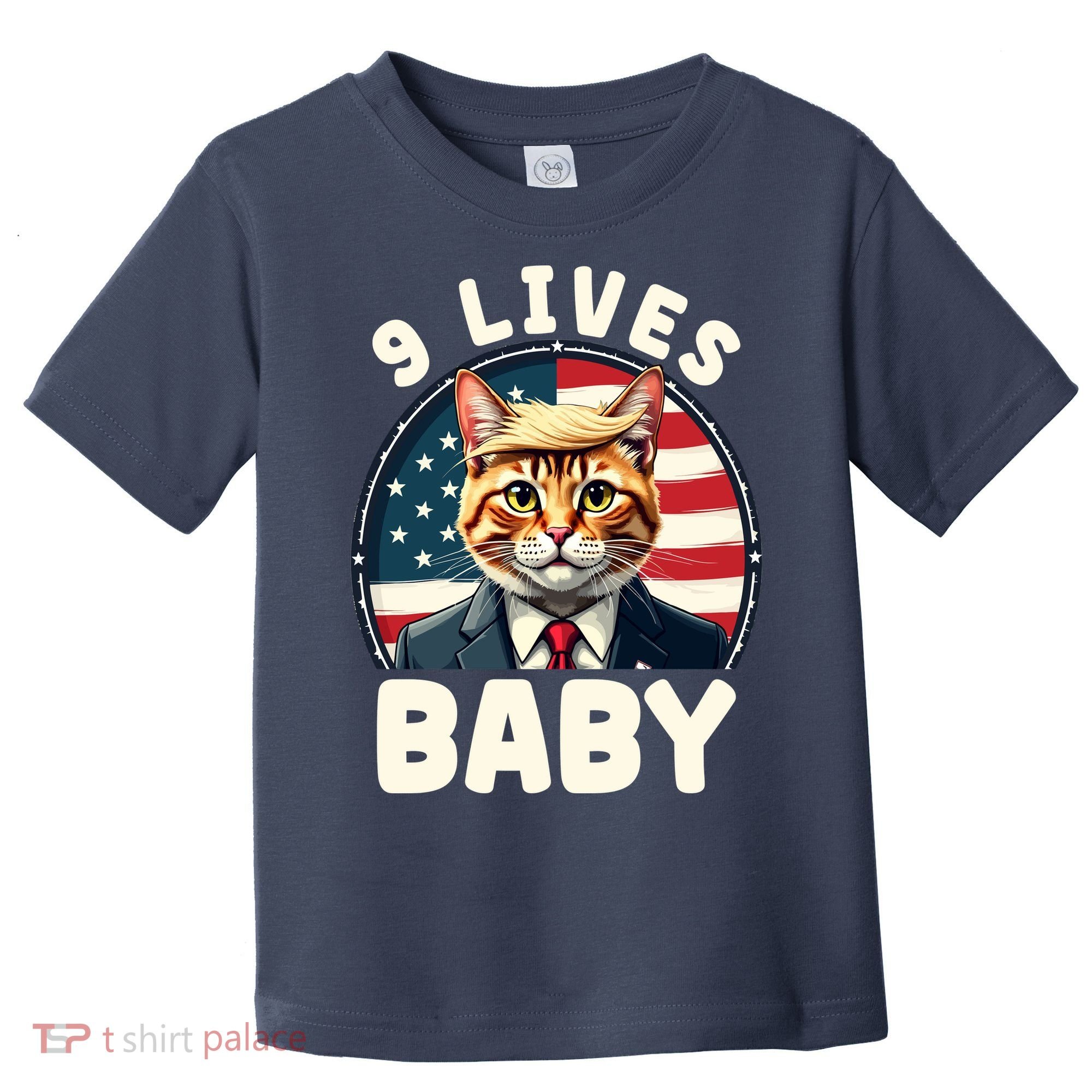 Funny Cat Donald Trump 9 Lives Baby Toddler T-Shirt