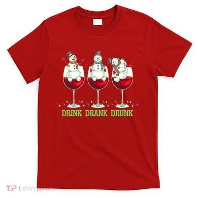 Funny Christmas Drink Drank Drunk Snowmen T-Shirt