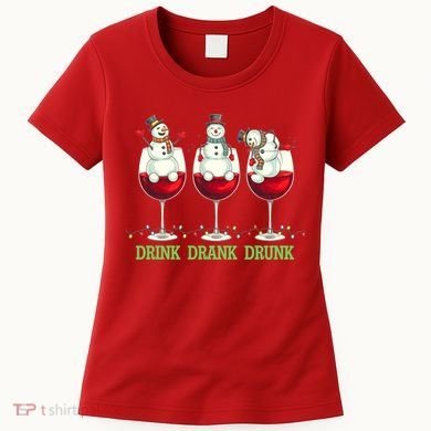 Funny Christmas Drink Drank Drunk Snowmen Women's T-Shirt