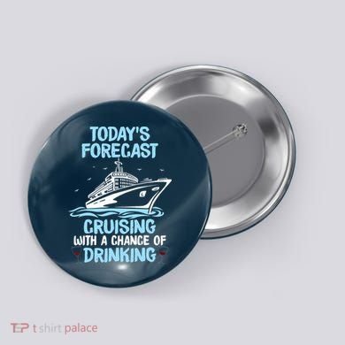 Funny Cruise Design For Cruising Boat Trip Lovers Button