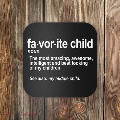 Favorite Child Definition Funny Mom And Dad Middle Child Coaster