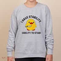 Funny Cute Duck Funny I Have Stability Ability To Stab Women's Sweatshirt thumb 0