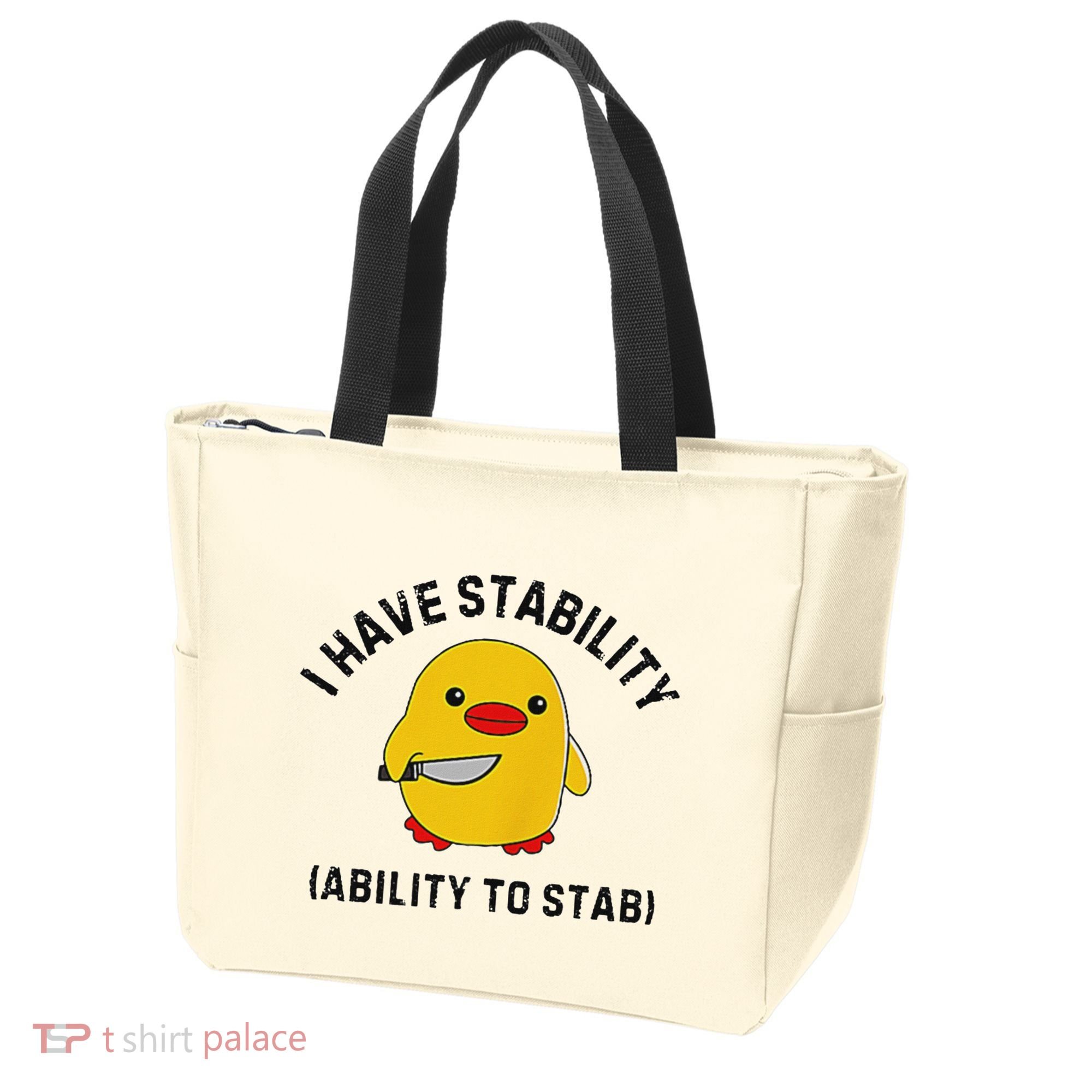 Funny Cute Duck Funny I Have Stability Ability To Stab Tote Bag