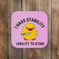Funny Cute Duck Funny I Have Stability Ability To Stab Coaster thumb 0
