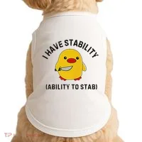 Funny Cute Duck Funny I Have Stability Ability To Stab Doggie Tank thumb 0